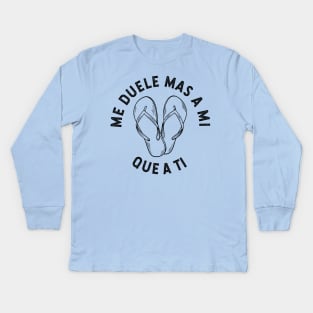 Me duele mas a mi que a ti - vintage design Kids Long Sleeve T-Shirt